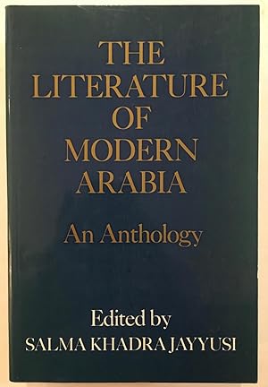 Imagen del vendedor de The Literature Of Modern Arabia: An Anthology a la venta por Joseph Burridge Books