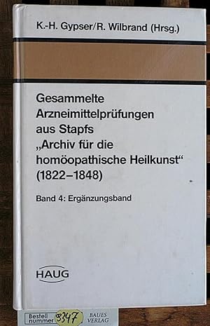 Gesammelte Arzneimittelprüfungen aus Stapfs "Archiv für die homöopathische Heilkunst" (1822 - 184...