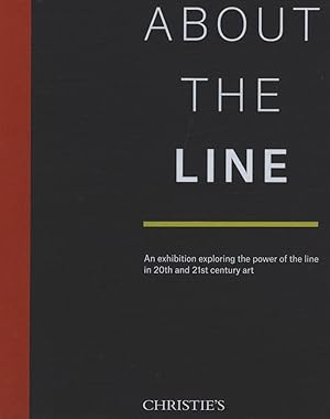 Immagine del venditore per About The Line. An Exhibition Exploring the Power of the Line in 20th and 21st Century Art. venduto da FOLIOS LIMITED