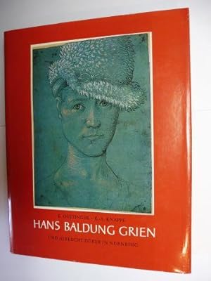 Bild des Verkufers fr HANS BALDUNG GRIEN * UND ALBRECHT DRER IN NRNBERG. zum Verkauf von Antiquariat am Ungererbad-Wilfrid Robin