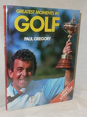 Imagen del vendedor de Great Moments in Golf a la venta por Antiquarian Golf