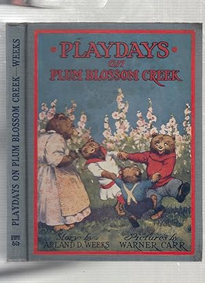 Seller image for Playdays On Plum Blosson Creek for sale by Old Book Shop of Bordentown (ABAA, ILAB)