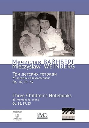 Bild des Verkufers fr Mieczyslaw Weinberg. Collected Works. Volume 9. 3 Children's Notebooks (23 Preludes for piano). Op. 16, 19, 23 zum Verkauf von Ruslania