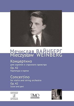 Seller image for Mieczyslaw Weinberg. Collected Works. Volume 2. Concertino for violin and string orchestra ??. 42. Score and part. for sale by Ruslania