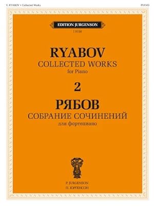 Bild des Verkufers fr Vladimir Ryabov. Collected works for piano in four volumes. Volume 2 zum Verkauf von Ruslania