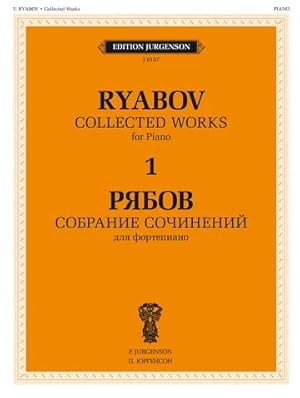 Bild des Verkufers fr Vladimir Ryabov. Collected works for piano in four volumes. Volume 1 zum Verkauf von Ruslania