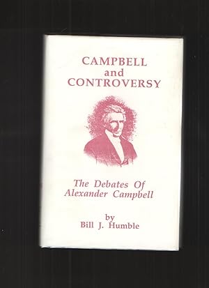 Seller image for Campbell and Controversy The Debates of Alexander Campbell for sale by Elder's Bookstore