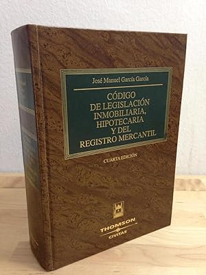 CÓDIGO DE LEGISLACIÓN INMOBILIARIA, HIPOTECARIA Y DEL REGISTRO MERCANTIL :