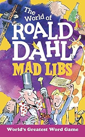 Imagen del vendedor de The World of Roald Dahl Mad Libs by Dahl, Roald, Campbell, Hannah S. [Paperback ] a la venta por booksXpress