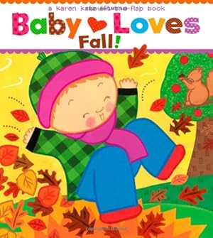 Seller image for Baby Loves Fall!: A Karen Katz Lift-the-Flap Book (Karen Katz Lift-The-Flap Books) by Katz, Karen [Board book ] for sale by booksXpress