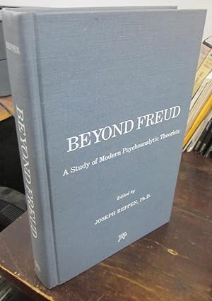 Seller image for Beyond Freud: A Study of Modern Psychoanalytic Theorists for sale by Atlantic Bookshop