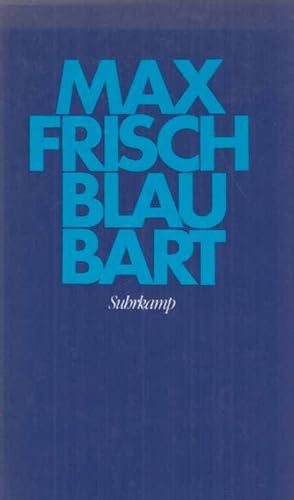 Bild des Verkufers fr Blaubart : eine Erzhlung. Max Frisch zum Verkauf von Fundus-Online GbR Borkert Schwarz Zerfa