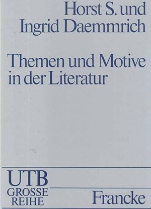 Seller image for Themen und Motive in der Literatur : e. Handbuch. UTB fr Wissenschaft : Grosse Reihe. for sale by Fundus-Online GbR Borkert Schwarz Zerfa