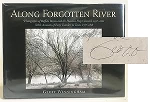 Along Forgotten River : Photographs of Buffalo Bayou and the Houston Ship Channel, 1997-2001