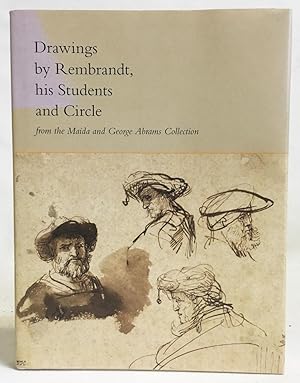 Bild des Verkufers fr Drawings By Rembrandt, His Students and Circle, from the Maida and George Abrams Collection zum Verkauf von Exquisite Corpse Booksellers