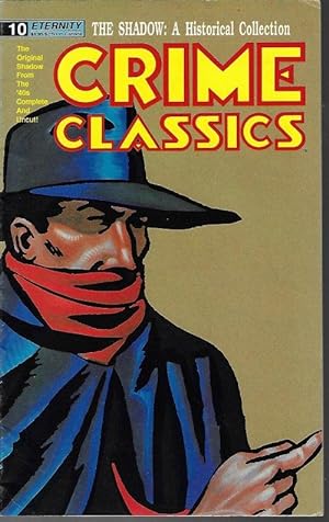 CRIME CLASSICS: The Shadow: a Historical Collection: Aug. No. 10