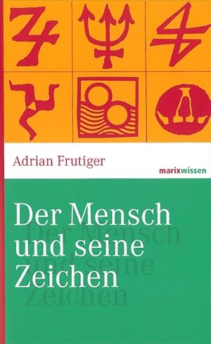 Seller image for Der Mensch und seine Zeichen (marixwissen) for sale by Antiquariat Armebooks