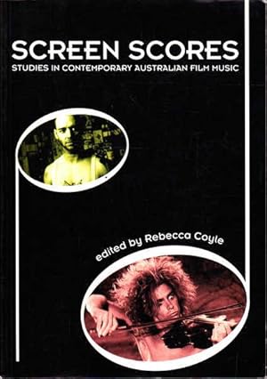 Seller image for Screen Scores: Studies in Contemporary Australian Film Music for sale by Goulds Book Arcade, Sydney