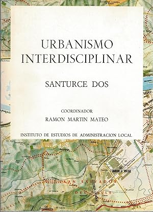 Imagen del vendedor de URBANISMO INTERDISCIPLINAR. SANTURCE DOS a la venta por Librera Dilogo