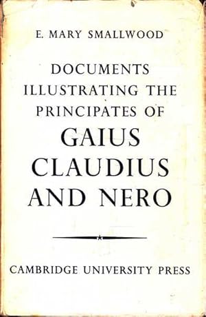 Bild des Verkufers fr Documents Illustrating the Principates of Gaius Claudius and Nero zum Verkauf von Goulds Book Arcade, Sydney
