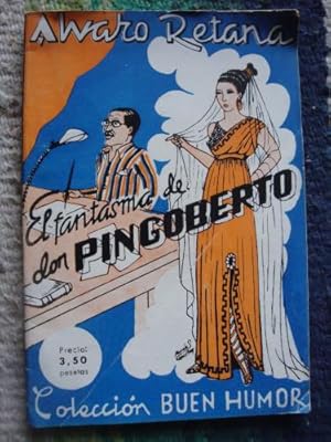 Seller image for El fantasma de Pingoberto (Estampas de la vida madrilea en 1935)cenas for sale by Libros del cuervo