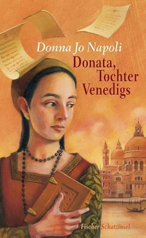 Donata, Tochter Venedigs. (Kinderbuch Hardcover)