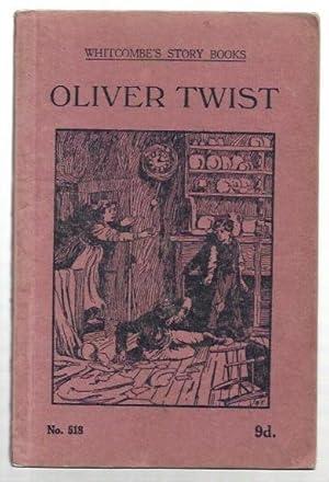 Imagen del vendedor de Oliver Twist Whitcombe's Story Books. (For Children aged 10 to 12 years). No. 518. a la venta por City Basement Books