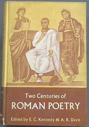 Seller image for TWO CENTURIES OF ROMAN POETRY - Extracts from Lucretius, Gatullus, Virgil, Horace, Ovid, Martial, and Juvenal for sale by Chapter 1