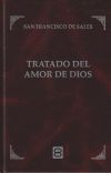 Seller image for Tratado del amor de Dios for sale by Agapea Libros