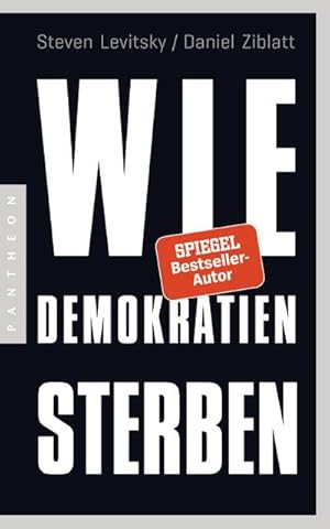 Bild des Verkufers fr Wie Demokratien sterben : Und was wir dagegen tun knnen zum Verkauf von AHA-BUCH GmbH