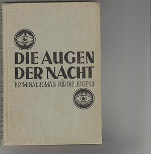 Die Augen der Nacht. Kriminalroman für die Jugend.