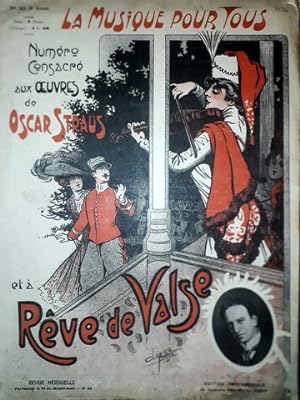 Numéro consacré aux oeuvres de Oscar Straus et à Rêve de Valse (La musique pour tous. Revue mensu...