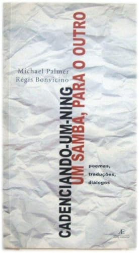 Imagen del vendedor de Cadenciando-um-Ning, Um Samba, Para o Outro a la venta por PsychoBabel & Skoob Books