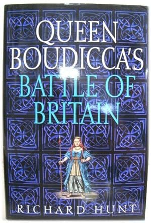 Bild des Verkufers fr Queen Boudicca's Battle of Britain zum Verkauf von PsychoBabel & Skoob Books