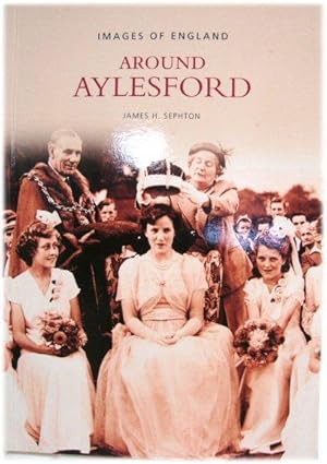 Immagine del venditore per Around Aylesford (Images of England) venduto da PsychoBabel & Skoob Books