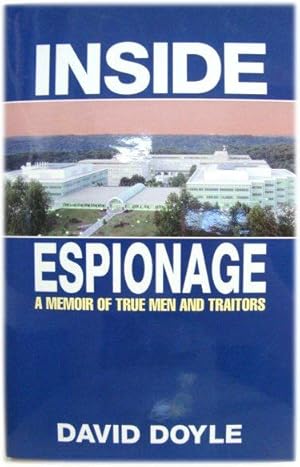 Seller image for Inside Espionage: A Memoir of True Men and Traitors for sale by PsychoBabel & Skoob Books