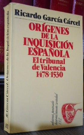 Imagen del vendedor de ORGENES DE LA INQUISICIN ESPAOLA El tribunal de Valencia 1478-1530 a la venta por Libros Dickens