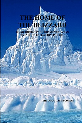 Bild des Verkufers fr The Home of the Blizzard (Paperback or Softback) zum Verkauf von BargainBookStores