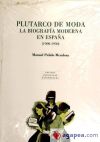 Bild des Verkufers fr PLUTARCO DE MODA: LA BIOGRAFIA MODERNA EN ESPAA (1900-1950) zum Verkauf von AG Library