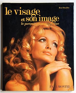 LE VISAGE ET SON IMAGE : le portrait photographique.