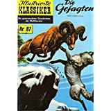 Illustrierte Klassiker Hethke Nr.87 - Die Gejagten