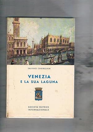 Imagen del vendedor de Venezia e la sua laguna. a la venta por Libreria Gull