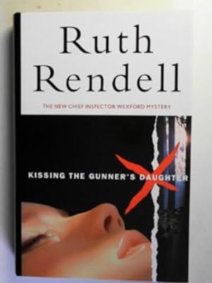 Seller image for Kissing the gunner's daughter for sale by Cotswold Internet Books