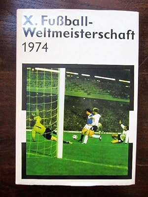 Seller image for X. Fußball-Weltmeisterschaft 1974 for sale by Rudi Euchler Buchhandlung & Antiquariat