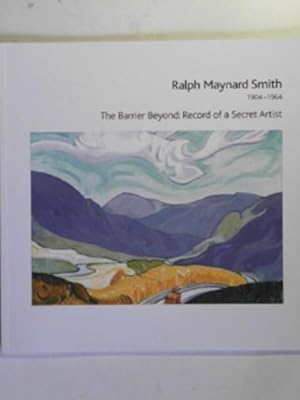 Seller image for Ralph Maynard Smith 1904-1964: the barrier beyond: record of a secret artist for sale by Cotswold Internet Books
