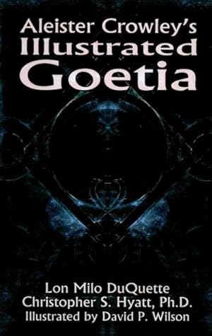 Seller image for Aleister Crowley's Illustrated Goetia : Sexual Evocation for sale by GreatBookPrices