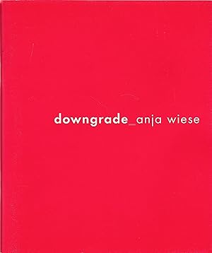 Downgrade. Ausstellungskatalog,signiert