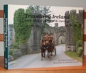 Travelling Ireland: 1000 Miles with Horse and Carriage