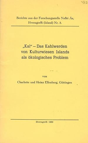 Bild des Verkufers fr Das Kahlwerden von Kulturwiesen ("Kal") Islands als kologisches Problem (Berichte aus der Forschungsstelle Nedri As, Hveragerdi (Island) Nr. 3) zum Verkauf von Paderbuch e.Kfm. Inh. Ralf R. Eichmann