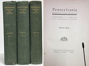 PENNSYLVANIA COLONIAL AND FEDERAL (3 VOLS) A History, 1608-1903